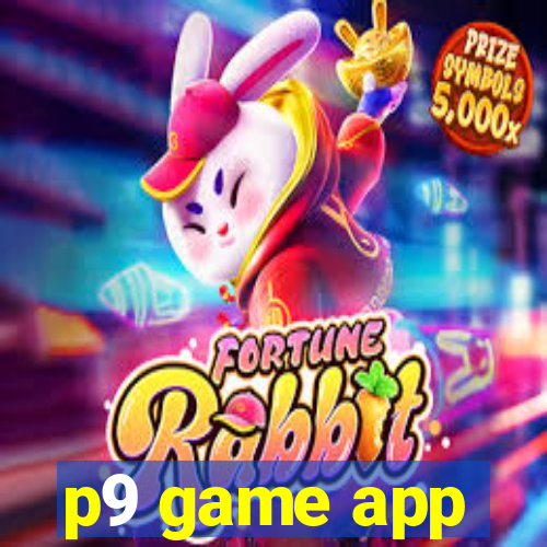 p9 game app